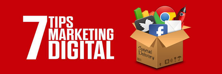 7 Tips para un Marketing Digital Efectivo 7 Tips para un Marketing Digital Efectivo