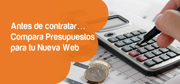    Antes de contratar… Compara presupuestos para tu nueva Web  
