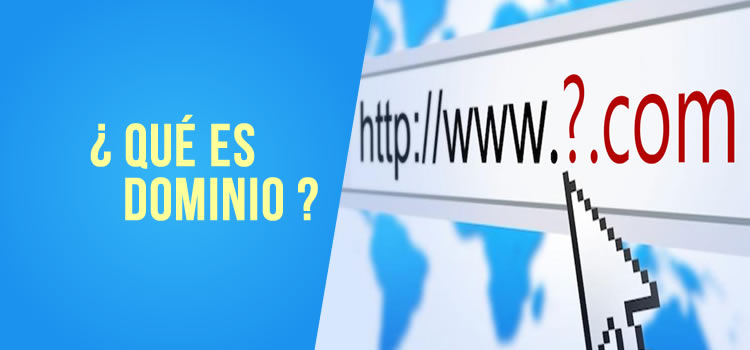    ¿Qué es Dominio?   
